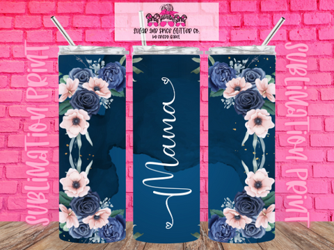 Navy Blue Mama Floral Sublimation Print - Tumbler Wrap