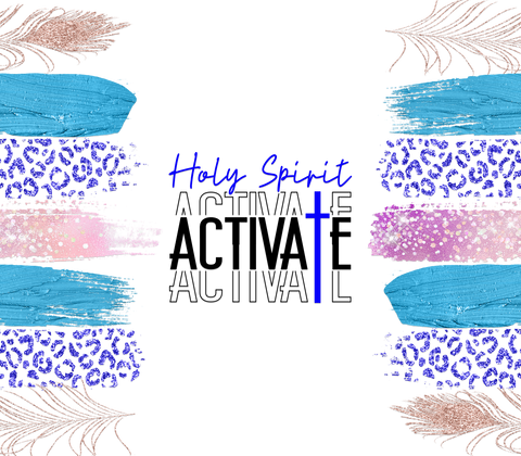Holy Spirit Activate -25oz Libby Glass Can Sublimation Print