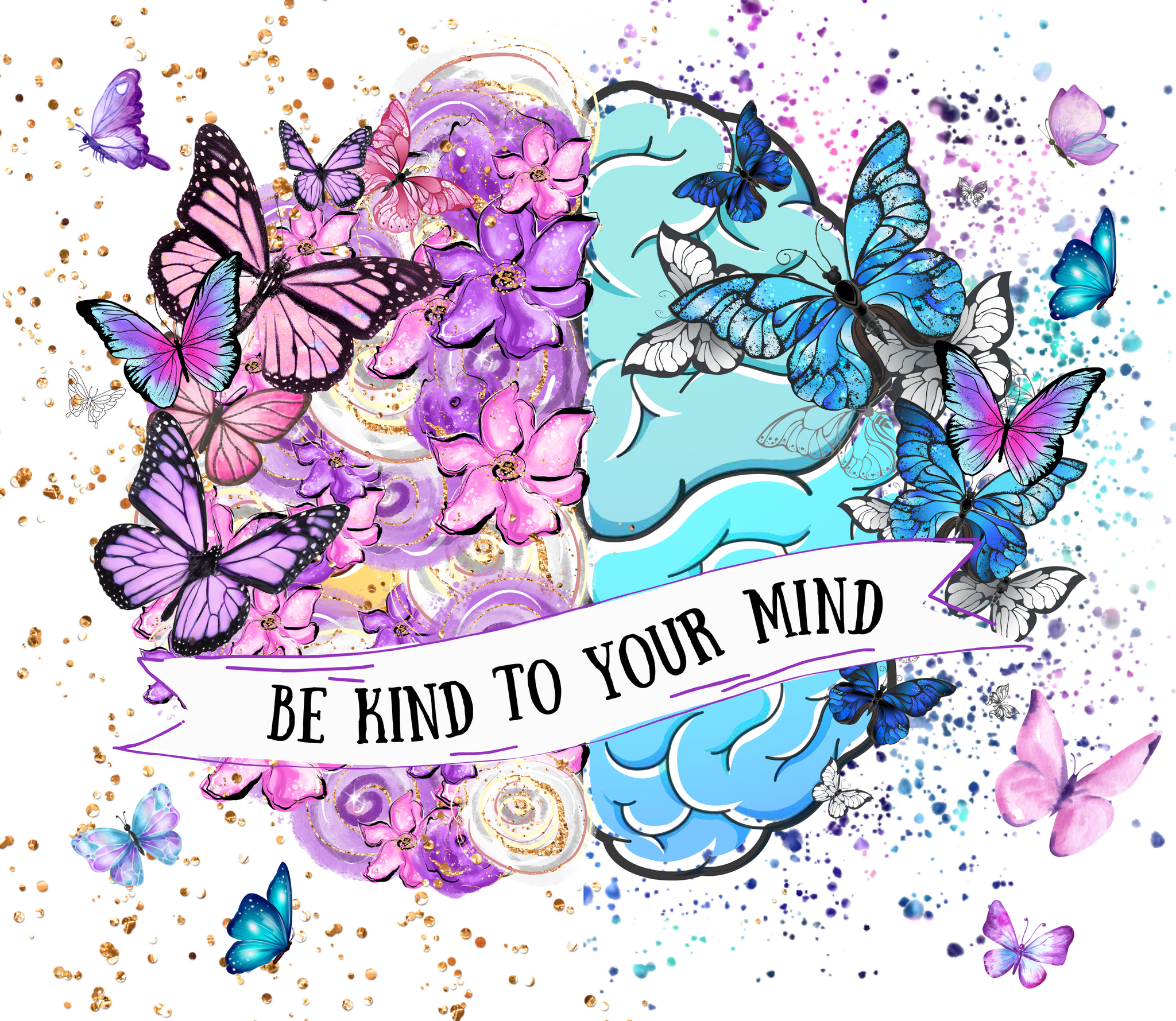 Be Kind To Your Mind Sublimation Print - Tumbler Wrap